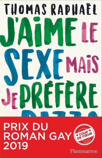 Couverture du livre « J'aime le sexe mais je prefere la pizza » de Thomas Raphael aux éditions Flammarion