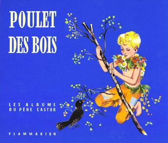 Couverture du livre « Poulet des bois » de  aux éditions Pere Castor