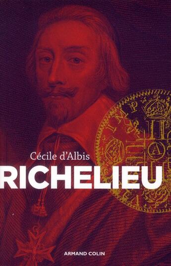 Couverture du livre « Richelieu ; l'avènement d'un nouvel ordre européen » de Cecile D' Albis aux éditions Armand Colin