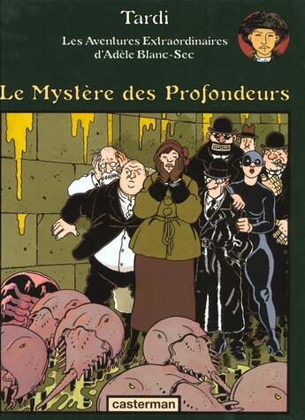 Couverture du livre « Adèle Blanc-Sec t.8 : le mystère des profondeurs » de Jacques Tardi aux éditions Casterman