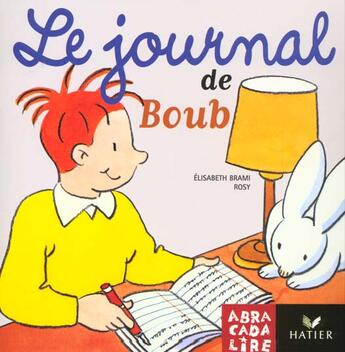 Couverture du livre « Abracadalire T.12 ; Le Journal De Boub » de Brami-E+Rosy aux éditions Hatier