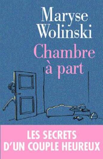 Couverture du livre « Chambre à part » de Maryse Wolinski aux éditions Albin Michel