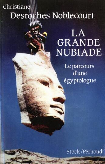 Couverture du livre « La Grande Nubiade » de Desroches-Noblecourt aux éditions Stock
