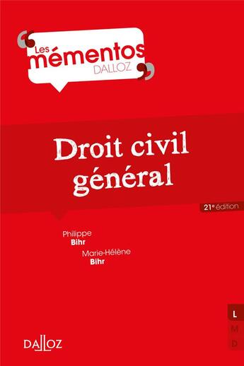 Couverture du livre « Droit civil général (21e édition) » de Philippe Bihr et Marie-Helene Bihr aux éditions Dalloz