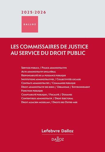 Couverture du livre « Les commissaires de justice au service du droit public » de Stéphane Guérard et Guillaume Delacroix aux éditions Dalloz