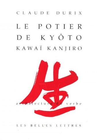 Couverture du livre « Le portier de Kyôto ; kawaï kanjiro » de Claude Durix aux éditions Belles Lettres