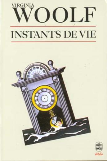 Couverture du livre « Instants de vie » de Woolf-V aux éditions Le Livre De Poche