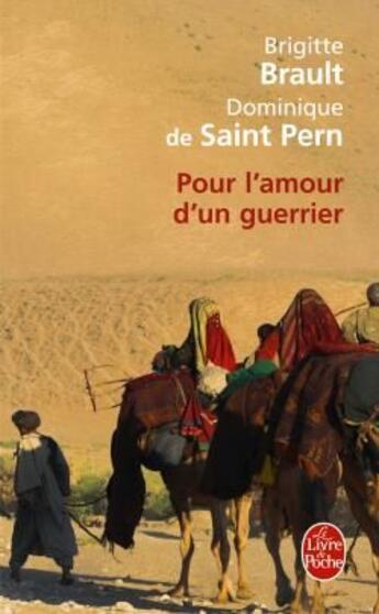 Couverture du livre « Pour l'amour d'un guerrier » de Brault-B+De Saint-Pe aux éditions Le Livre De Poche