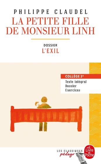 Couverture du livre « La Petite fille de Monsieur Linh (Édition pédagogique) » de Philippe Claudel aux éditions Le Livre De Poche