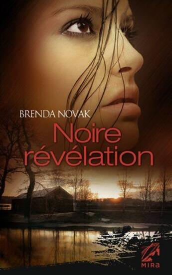 Couverture du livre « Noire révélation » de Brenda Novak aux éditions Harlequin