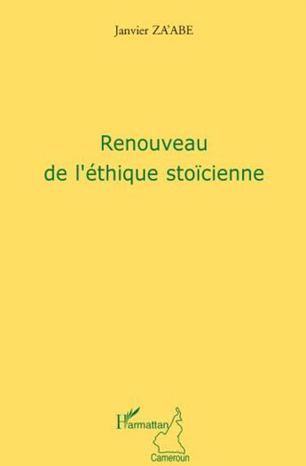 Couverture du livre « Renouveau de l'éthique stoïcienne » de Janvier Za'Abe aux éditions L'harmattan