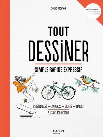 Couverture du livre « Tout dessiner » de Soizic Mouton aux éditions Mango