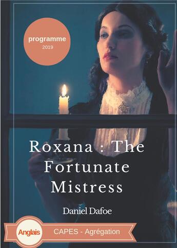 Couverture du livre « Roxana, the fortunate mistress : CAPES Agrégation anglais » de Daniel Defoe aux éditions Books On Demand