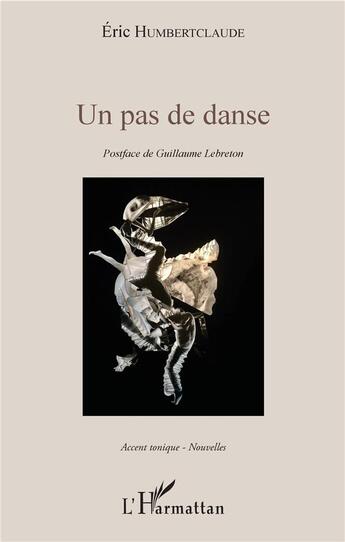 Couverture du livre « Un pas de danse » de Eric Humbertclaude aux éditions L'harmattan