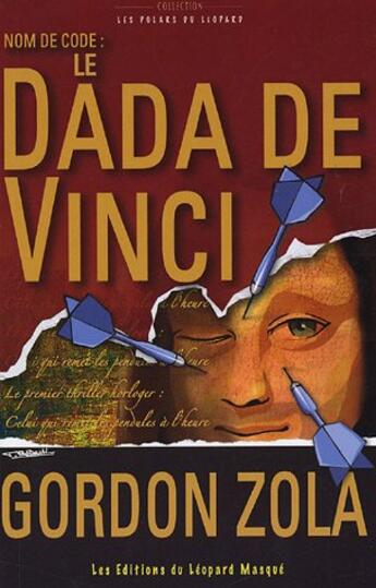 Couverture du livre « Le dada de Vinci code » de Gordon Zola aux éditions Le Leopard Masque