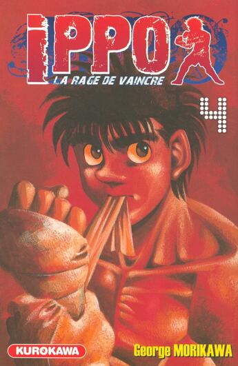 Couverture du livre « Ippo - saison 1 ; la rage de vaincre Tome 4 » de George Morikawa aux éditions Kurokawa