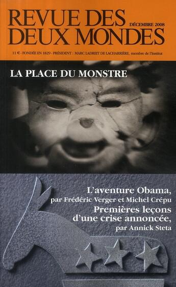 Couverture du livre « La place du monstre ; l'aventure Obama ; premières leçons d'une crise annoncée » de  aux éditions Revue Des Deux Mondes