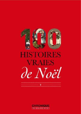 Couverture du livre « 100 histoires de Noël » de  aux éditions Chronique