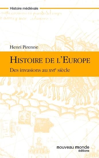 Couverture du livre « Histoire de l'Europe » de Henri Pirenne aux éditions Nouveau Monde