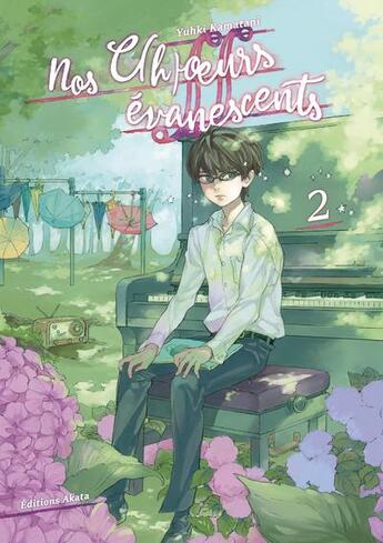 Couverture du livre « Nos c(h)oeurs évanescents Tome 2 » de Yuki Kamatani aux éditions Akata