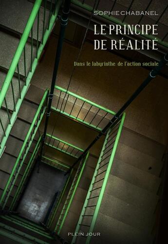 Couverture du livre « Le principe de réalité » de Sophie Chabanel aux éditions Plein Jour