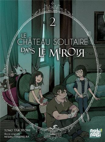 Couverture du livre « Le château solitaire dans le miroir Tome 2 » de Tomo Taketomi et Tsujimura Mizuki aux éditions Nobi Nobi