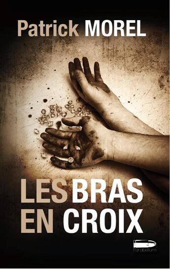 Couverture du livre « Les bras en croix » de Patrick Morel aux éditions L'atelier Mosesu