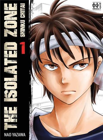 Couverture du livre « The isolated zone Tome 1 » de Nao Yazawa aux éditions L'hydre A 2 Tetes