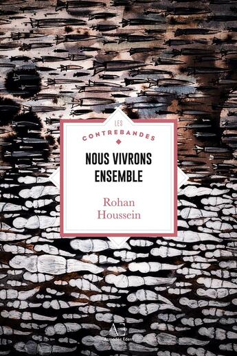 Couverture du livre « Nous vivrons ensemble : Ode au chaos » de Rohan Houssein aux éditions Edern Editions