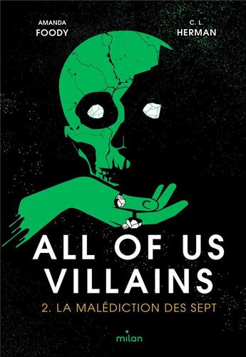 Couverture du livre « All of us villains Tome 2 : La malédiction des sept » de Amanda Foody et Christine Lynn Herman aux éditions Milan