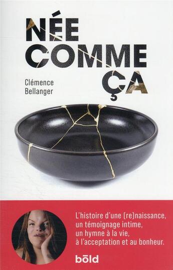 Couverture du livre « Née comme ça » de Clemence Bellanger aux éditions Bold