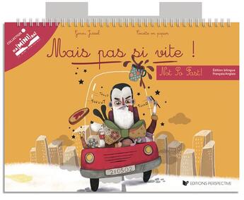 Couverture du livre « MAIS PAS SI VITE! » de Cocotte En Papier et Ginou Jussel aux éditions Perspective