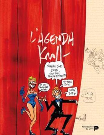 Couverture du livre « Agenda Kroll 2017 ; grand format » de Pierre Kroll aux éditions Renaissance Du Livre