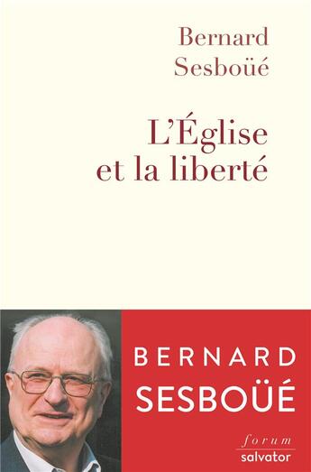 Couverture du livre « L'église et la liberté » de Bernard Sesboue aux éditions Salvator