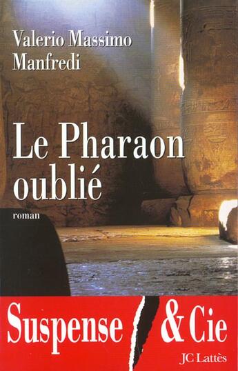 Couverture du livre « Le pharaon oublie » de Manfredi-V.M aux éditions Lattes