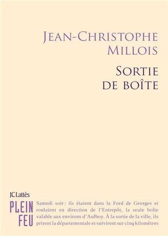 Couverture du livre « Sortie de boîte » de Jean-Christophe Millois aux éditions Lattes