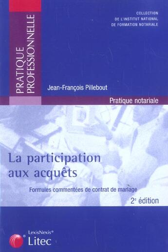 Couverture du livre « La participation aux acquets.formules commentees de contrat de mariage prat nota (2e édition) » de Pillebout J-F. aux éditions Lexisnexis