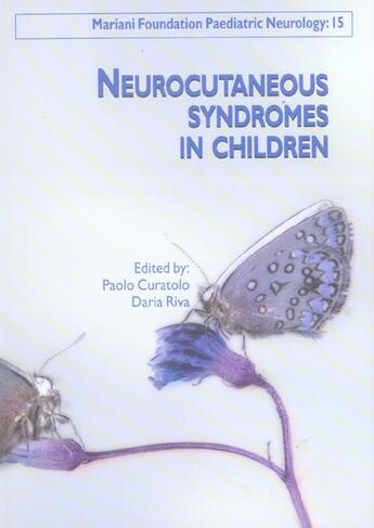 Couverture du livre « Neurocutaneous syndromes in children. (les syndromes neurocutanes de l'enfant) m » de Curatolo Paolo aux éditions John Libbey