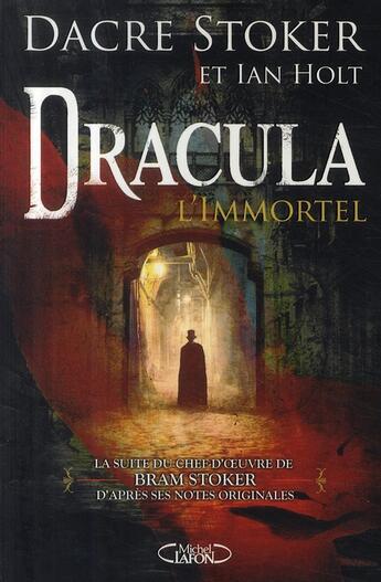Couverture du livre « Dracula l'immortel » de Stoker Dacre aux éditions Michel Lafon