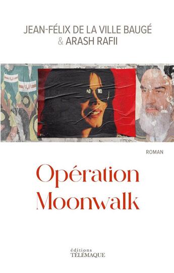 Couverture du livre « Opération Moonwalk » de Jean-Felix De La Ville Bauge et Arash Rafii aux éditions Telemaque