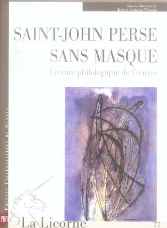 Couverture du livre « La Licorne : saint-john perse sans masque ; lecture philosophique de l'oeuvre » de Joelle Gardes Tamine aux éditions Pu De Rennes