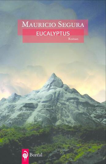 Couverture du livre « Eucalyptus » de Segura Mauricio aux éditions Boreal