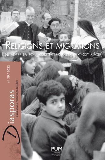 Couverture du livre « Religions et migrations - encadrer la foi, assister les exiles (xixe-xxe siecles) » de Marie Levant aux éditions Pu Du Midi