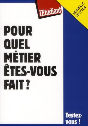 Couverture du livre « Pour quel métier êtes-vous fait ? » de Virginie Bertereau aux éditions L'etudiant