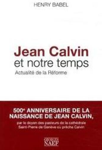 Couverture du livre « Calvin et notre temps » de Henry Babel aux éditions Georges Naef