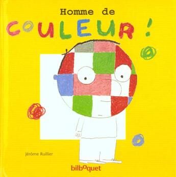 Couverture du livre « Homme de couleur (petit format) » de Ruillier aux éditions Bilboquet