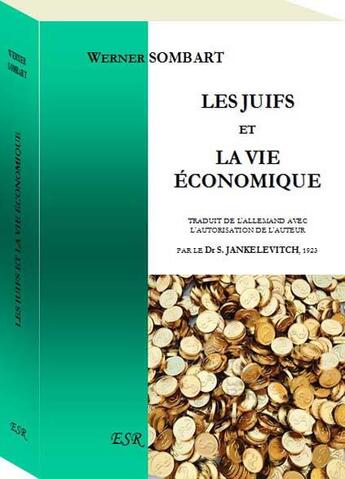 Couverture du livre « Les juifs et la vie économique » de Werner Sombart aux éditions Saint-remi