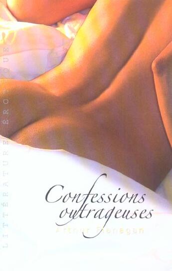 Couverture du livre « Confessions Outrageuses » de Arthur Flanagan aux éditions Page Apres Page