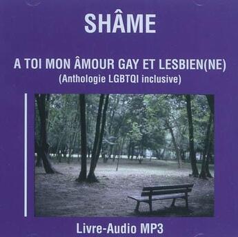 Couverture du livre « A Toi Mon Amour Gay Et Lesbien » de Shame aux éditions Oip