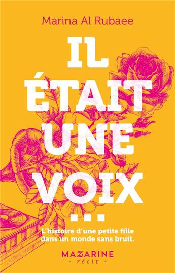 Couverture du livre « Il était une voix... » de Al Rubaee Marina aux éditions Mazarine